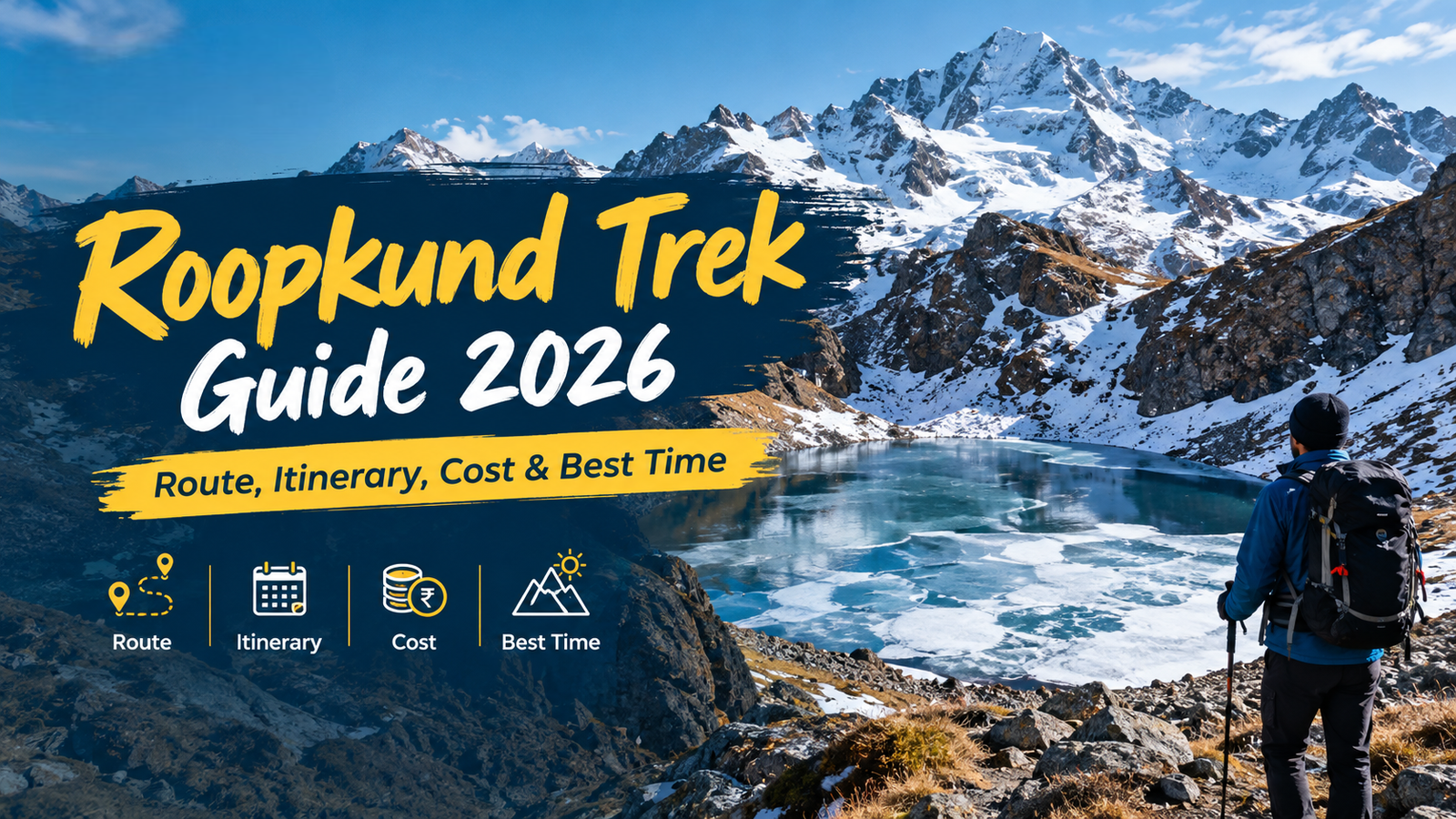 Roopkund Trek Guide 2026: Route, Itinerary, Cost & Best Time